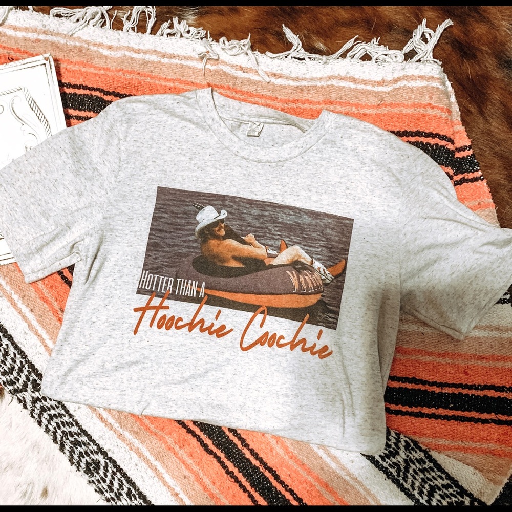 Hotter Than a Hoochie Coochie Tee